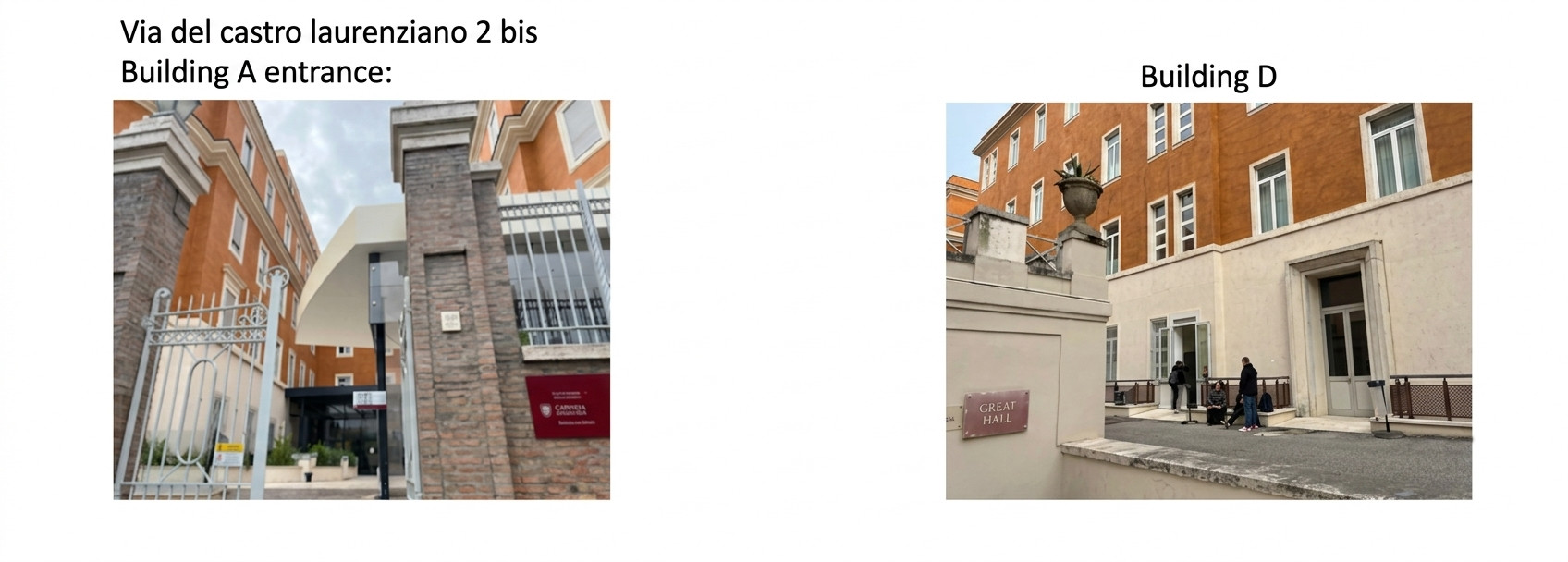 Pictures of both the entrance of the Building D and Residence