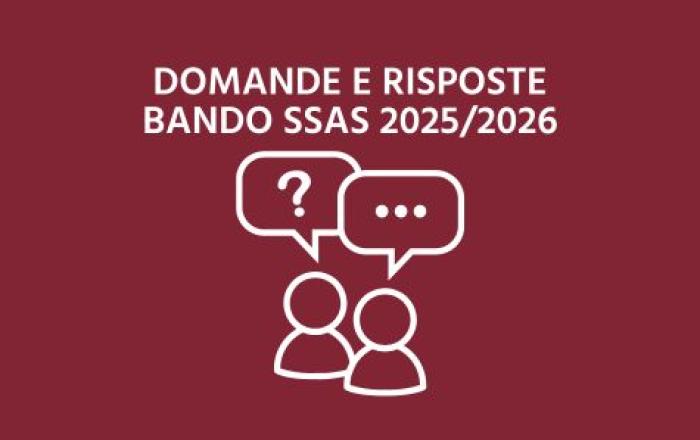 Domande e risposte bando di ammissione alla Scuola Superiore di Studi Avanzati Sapienza (SSAS) 2025-2026:  ( laurea di primo livello e di laurea magistrale a ciclo unico)